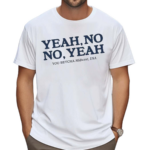 Yeah No No Yeah You Betcha Midwest Usa Shirt