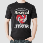 I Am A Simple Woman I Love Arsenal And Believe In Jesus Shirt