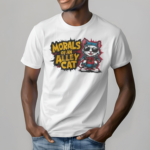 2024 Morals Of An Alley Cat Shirt