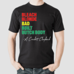 Jasmine Crockett Bleach Blonde Bad Built Butch Body A Crockett Clapback Shirt