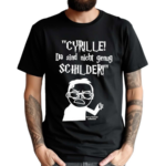 Cyrille Da Sind Nicht Genug Schilder Shirt