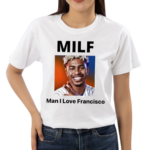 Milf Man I Love Francisco Lindor Shirt