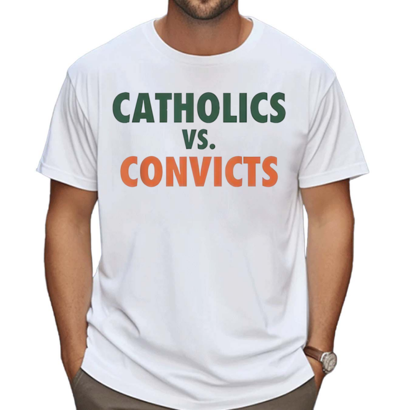 Catholics Vs Convicts Shirt