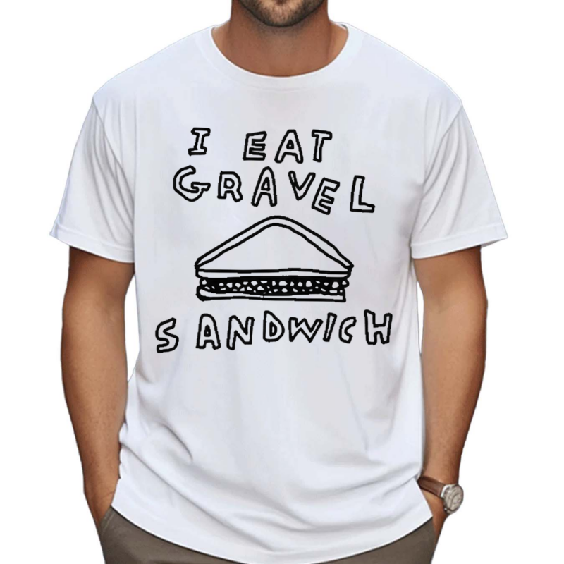 Gravel Sandwich Shirt