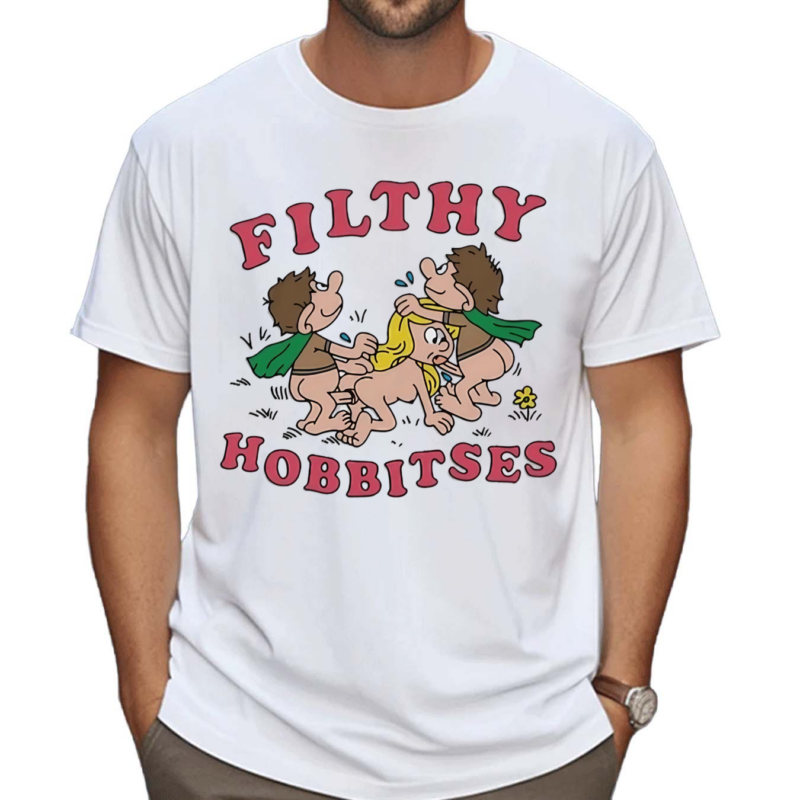 Ilthy Hobbitses Shirt