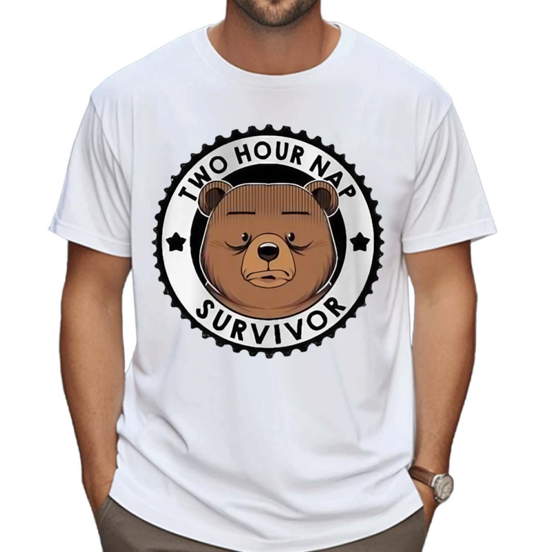 Two Hour Nap Survivor Bear Tobe Fonseca Brown Bear Shirt