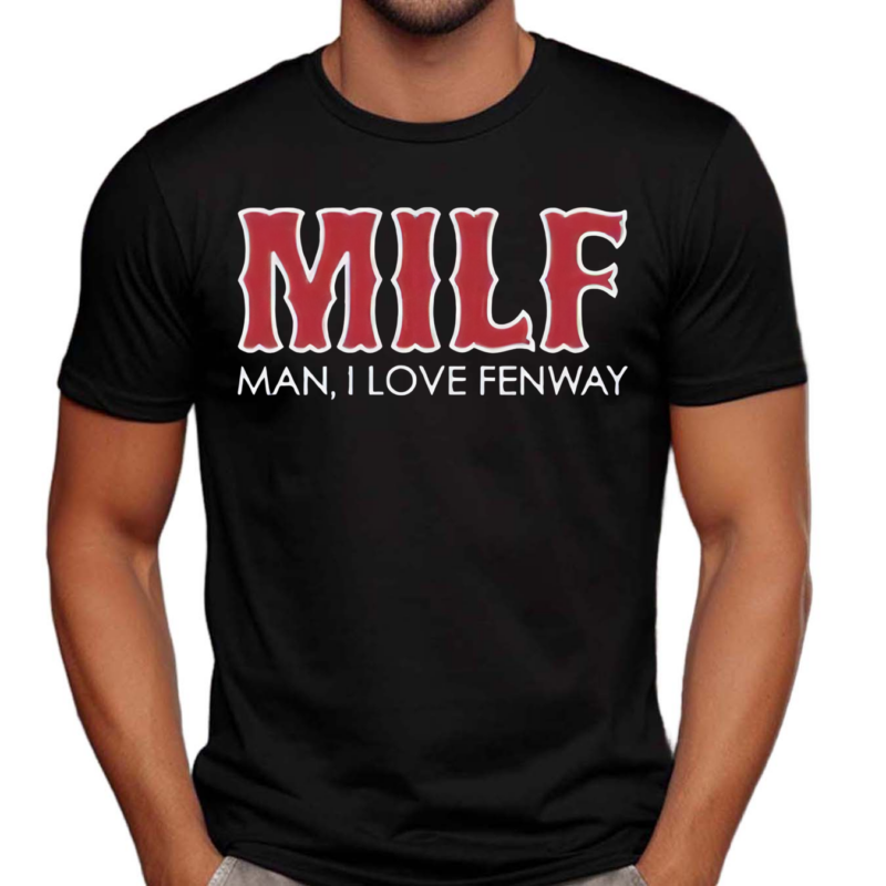 Man I Love Fenway Classic Shirt