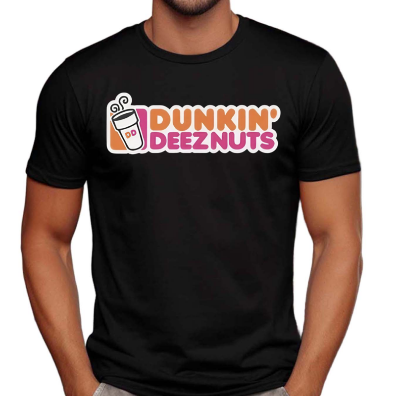 Dunkin Deeznuts Shirt