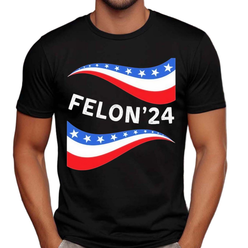 Felon 24 Flag Shirt