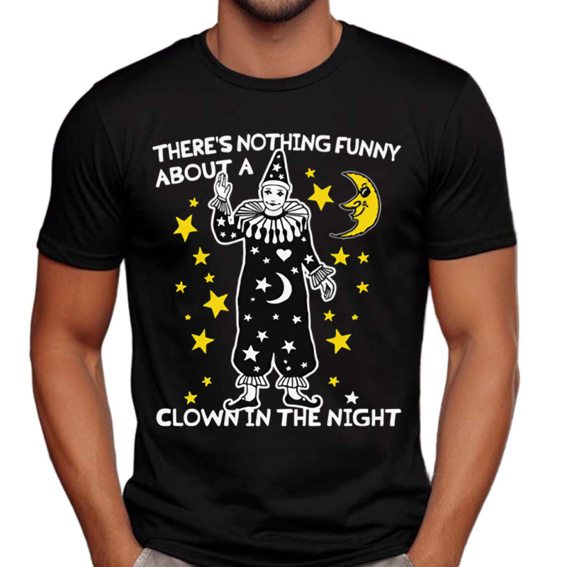 There’s Nothing Funny About A Clown In The Night Shirt