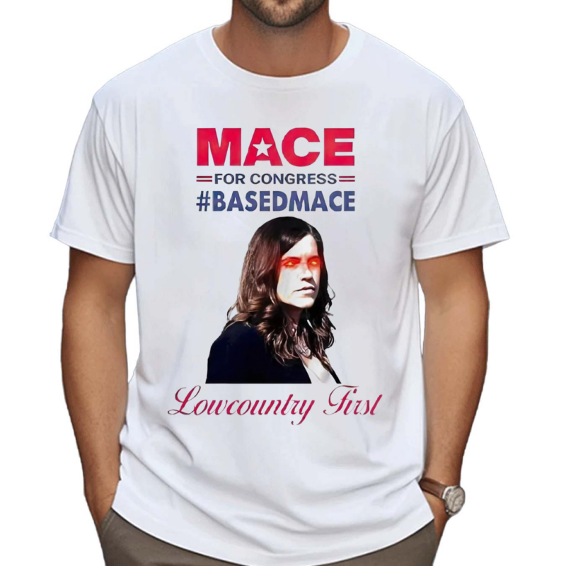 Lowcountry First Mace For Congress Based Mace Shirt