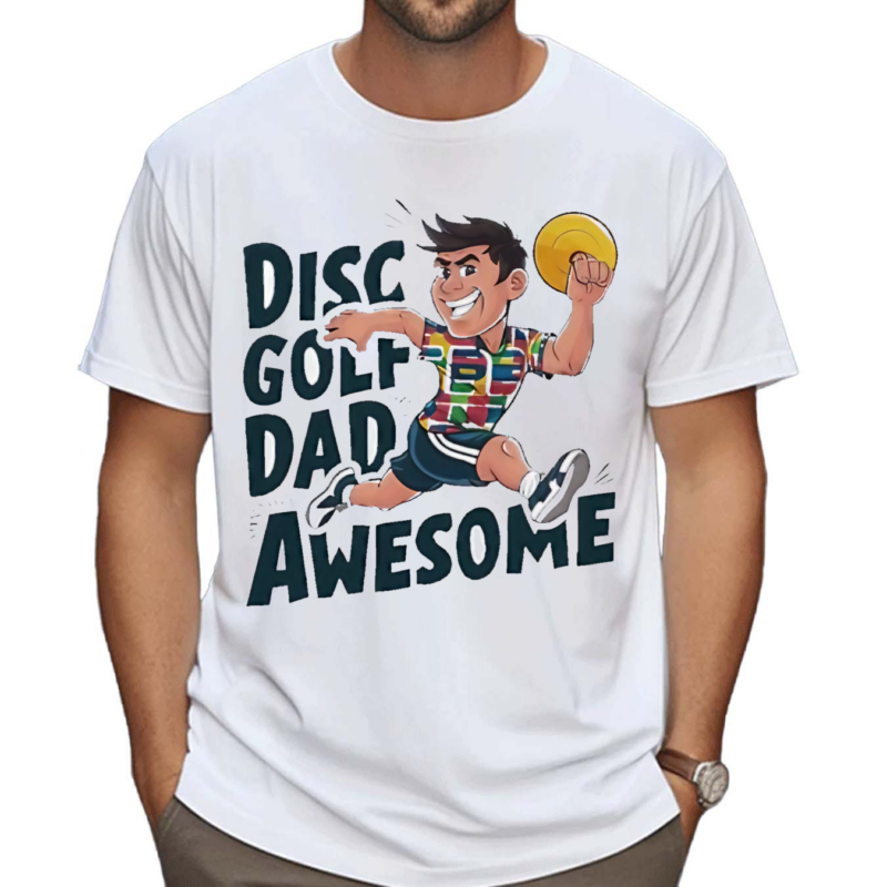 Disc Golf Dad Awesome Shirt