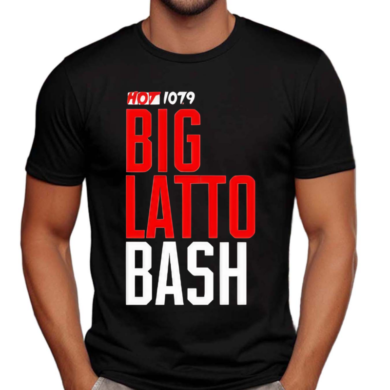 Hot 1079 Big Latto Bash Shirt