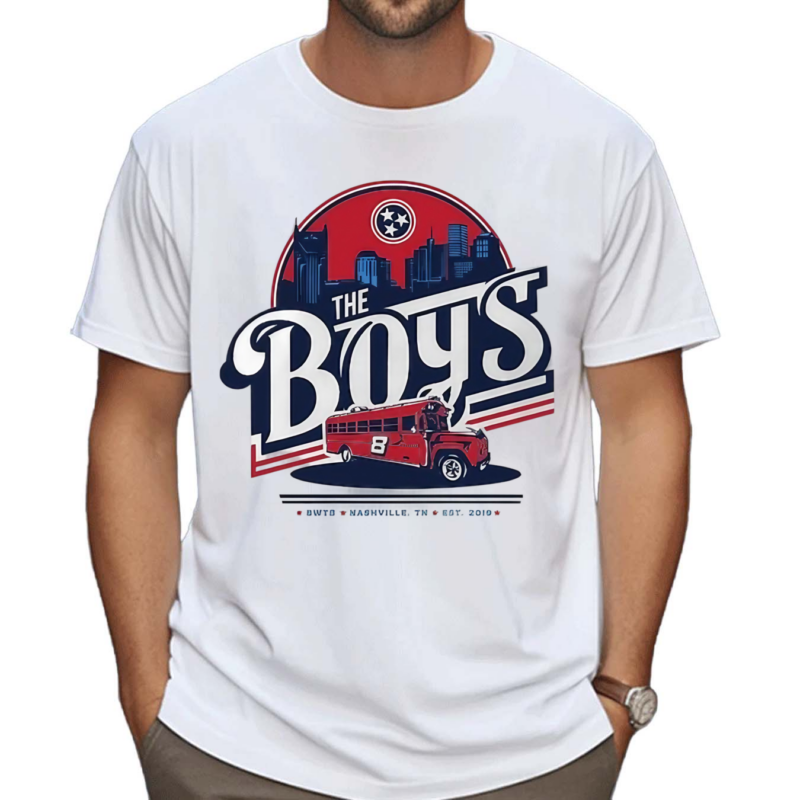 The Boys Nash Bwtb Nashville TN Est 2019 Shirt