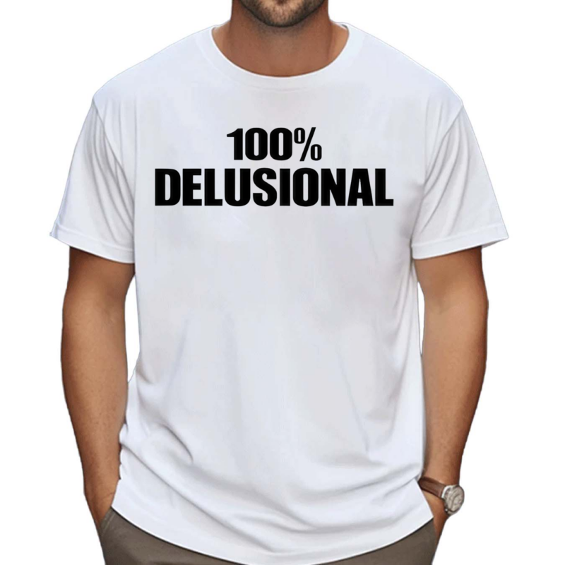 100% Delelusional Shirt