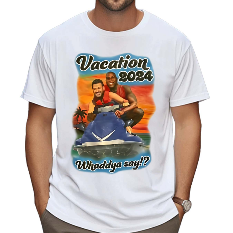 2024 Magic Johnson And Jimmy Kimmel Vacation 2024 Whaddya Say Shirt