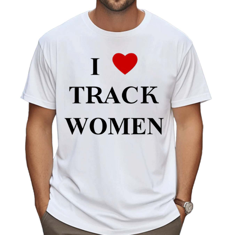 I Love Track Women Shirt