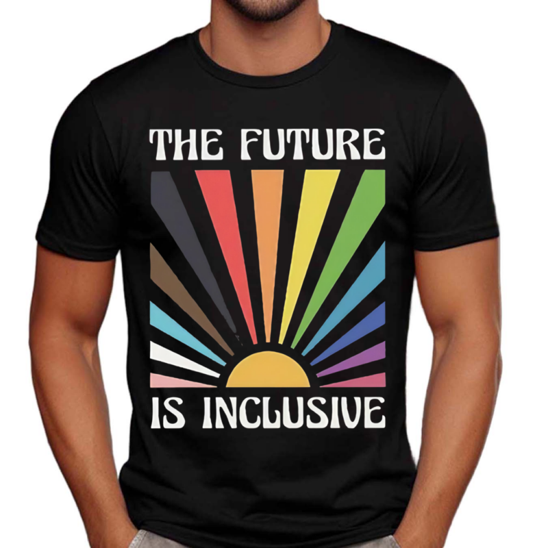 The Future Is Inclusive Shirt