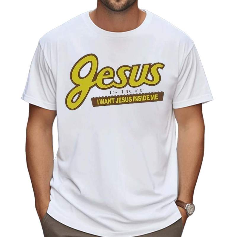 Jesus Is Hot I Want Jesus Inside Me Shirt