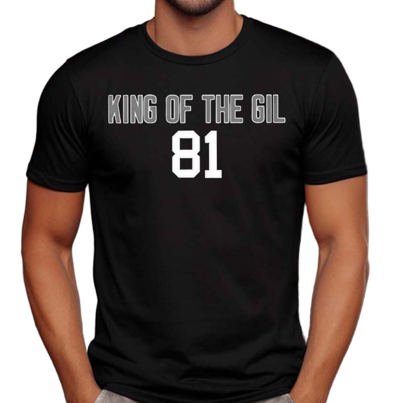 King Of The Gil 81 T Shirt