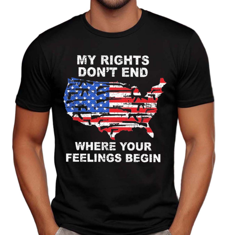 My Rights Dont End Where You Feelings Begins Shirt