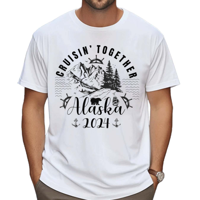 Cruisin Together Alaska 2024 Shirt