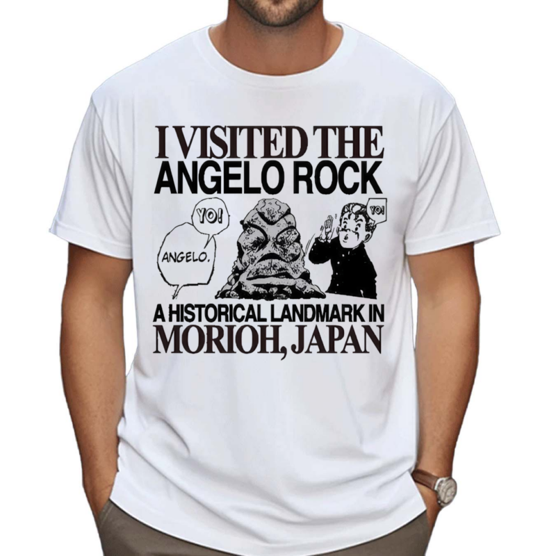 Yo Angelo I Visited The Angelo Rock A Historical Landmark In Morioh Japan 2024 Shirt