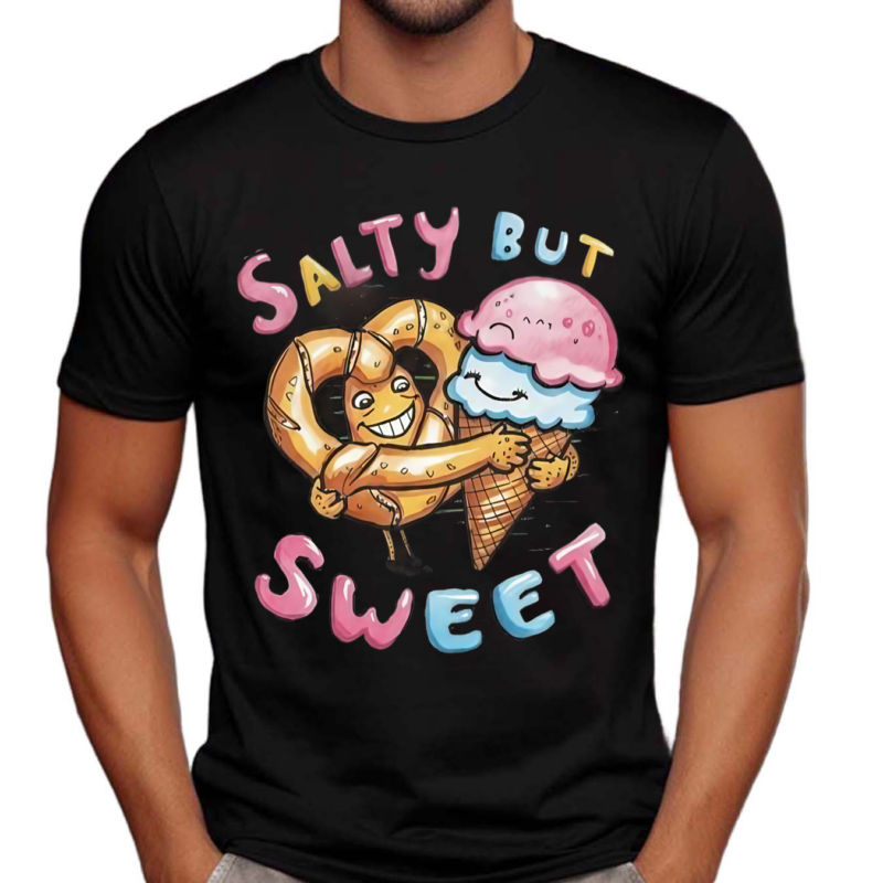 Salty But Sweet Shirt