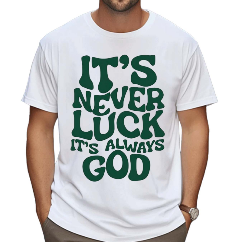 Jacque Aye Wearing It’s Never Luck It’s Always God Shirt