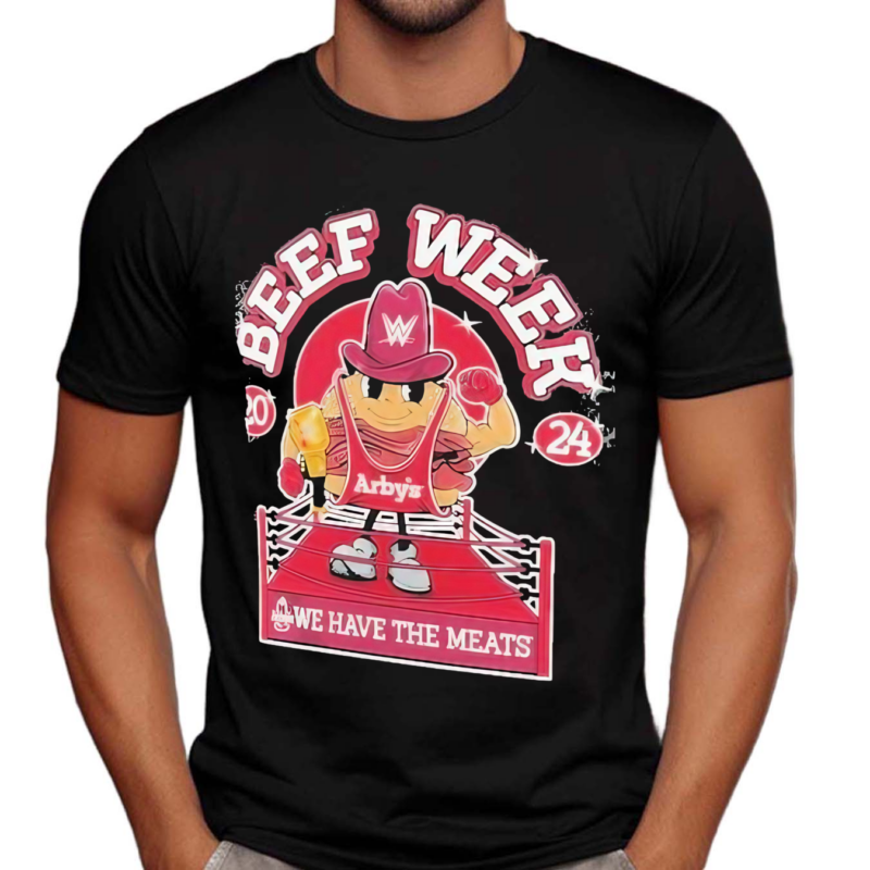 Wwe X Arby’s Beef Week 2024 We Have The Meats Shirt