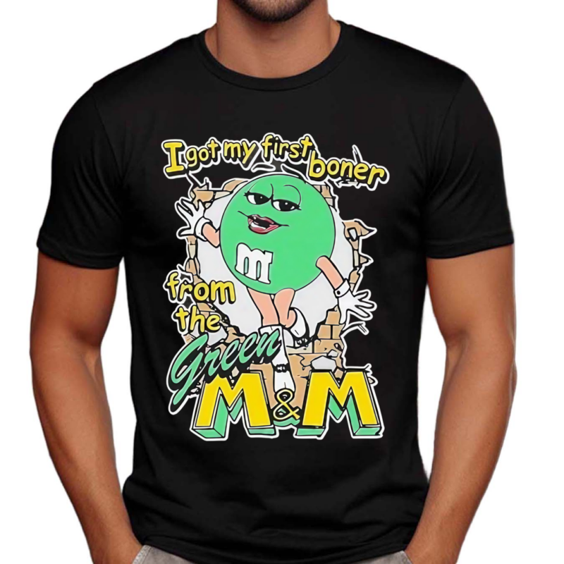 I Got My First Boner From The Green M&M Shirt