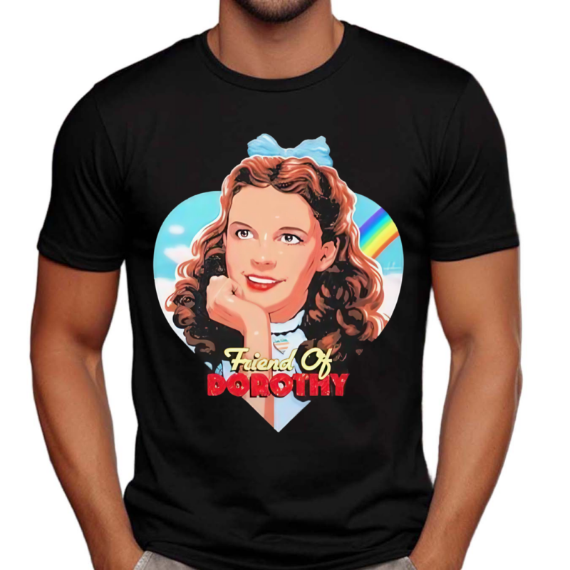 Judy Garland Friend Of Dorothy Shirt