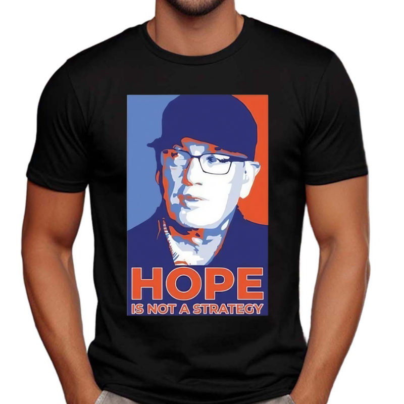 Steven Cohen Hope Is Not A Strategy Shirt