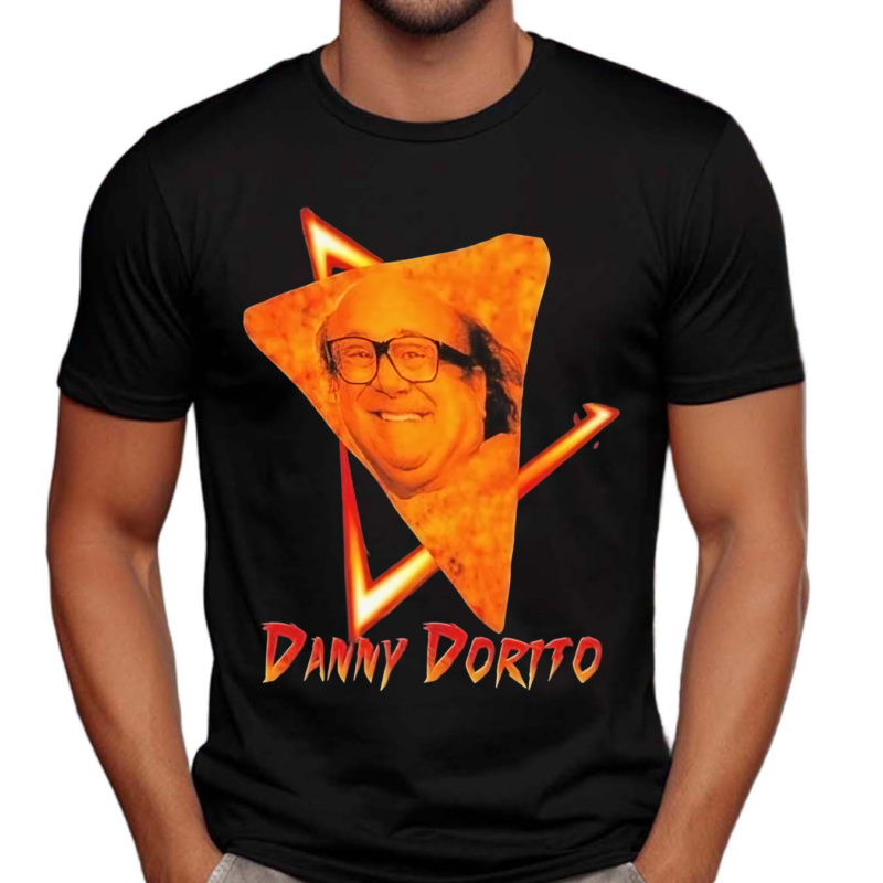 Danny Dorito Shirt