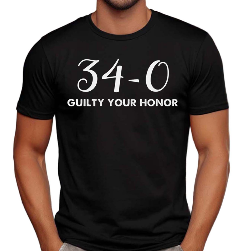 34-0 Guilty Your Honor Shirt