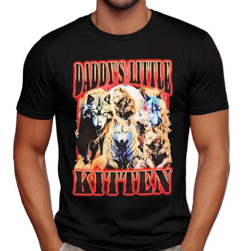 Wolf Daddys Little Kitten Shirt