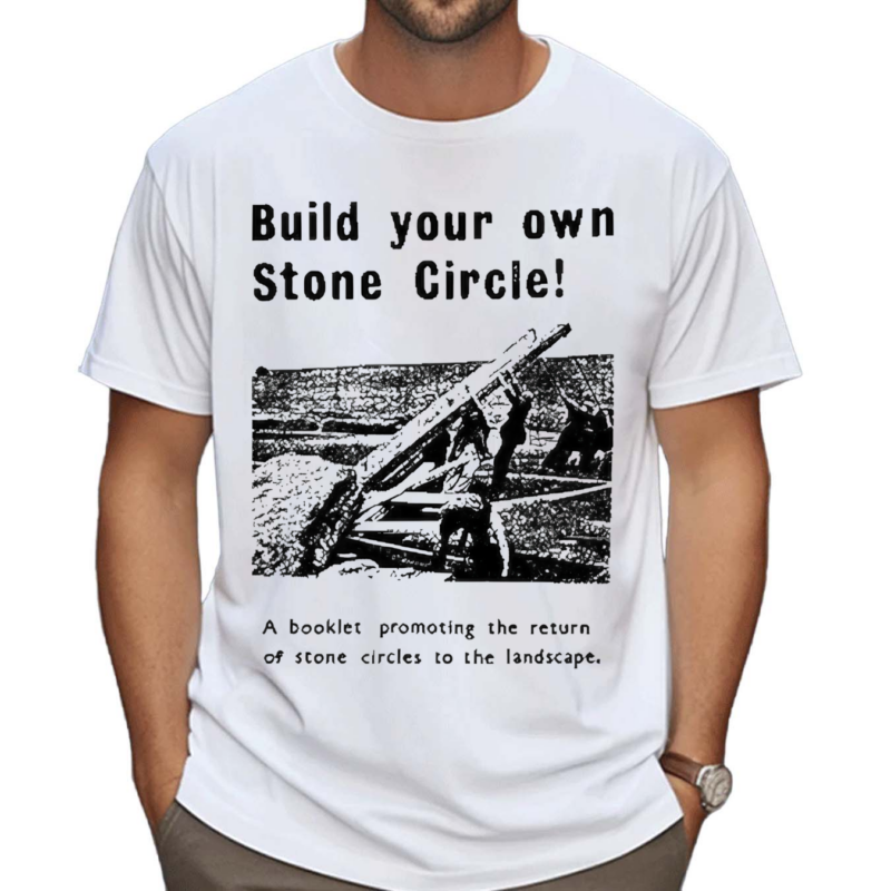 Build Your Own Stone Circle Shirt