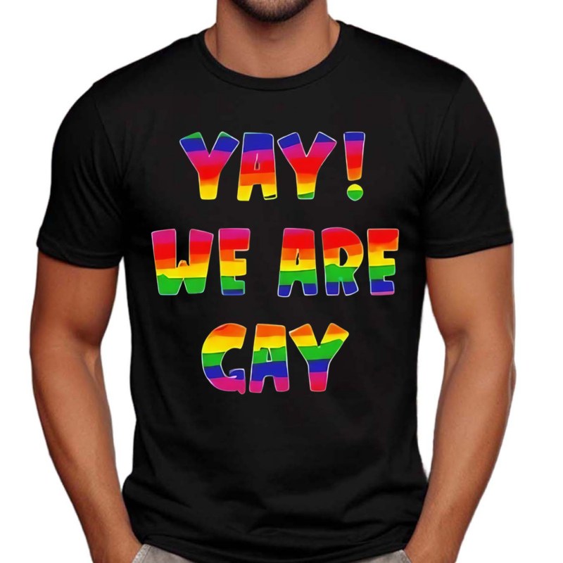 Yay For Gay Shirt