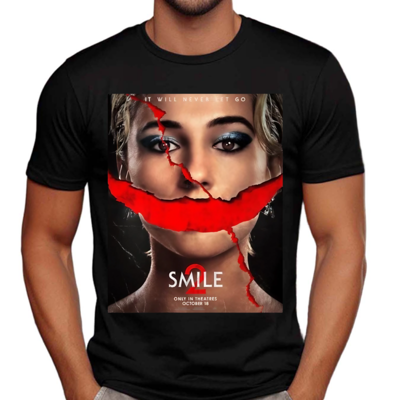 Smile 2 Only In Theatres October 18 Shirt