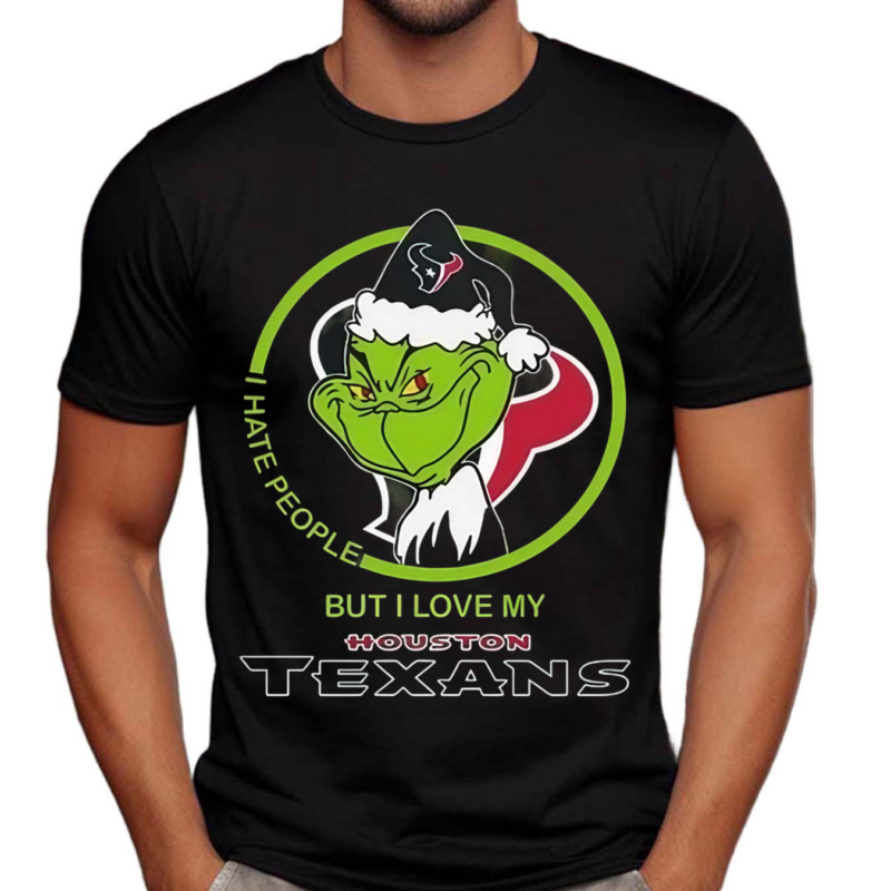 Santa Grinch Xmas I Hate People But I Love My Houston Texans Shirt