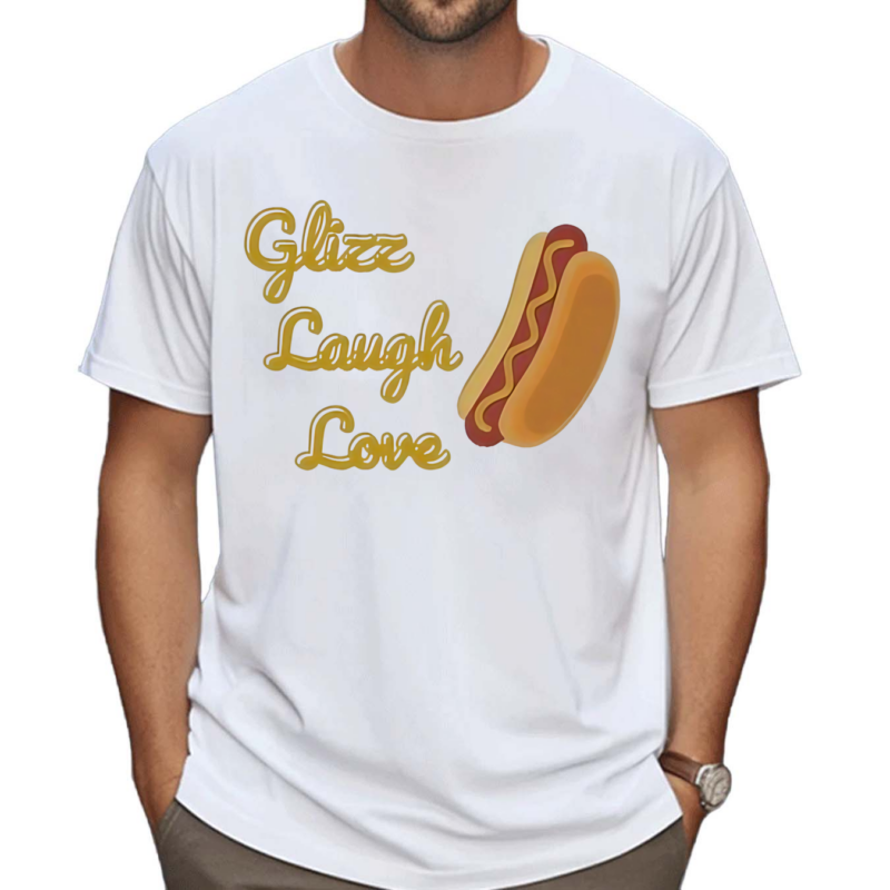 Glizz Laugh Love Hotdog Shirt