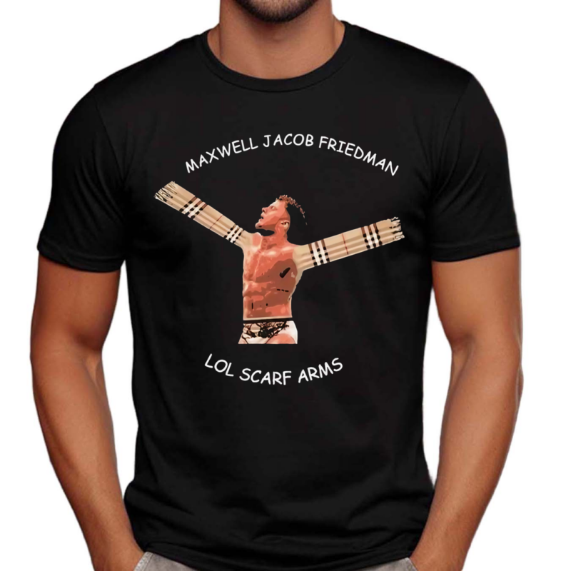 Maxwell Jacob Friedman Lol Scarf Arms Shirt