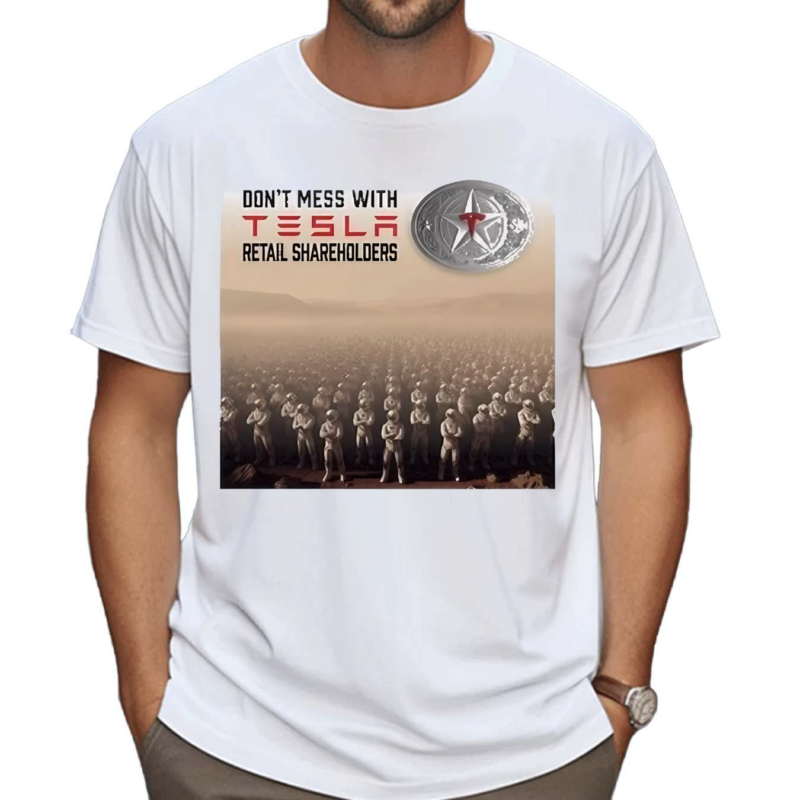 Don’t Mess With Tesla Retail Shareholders Shirt