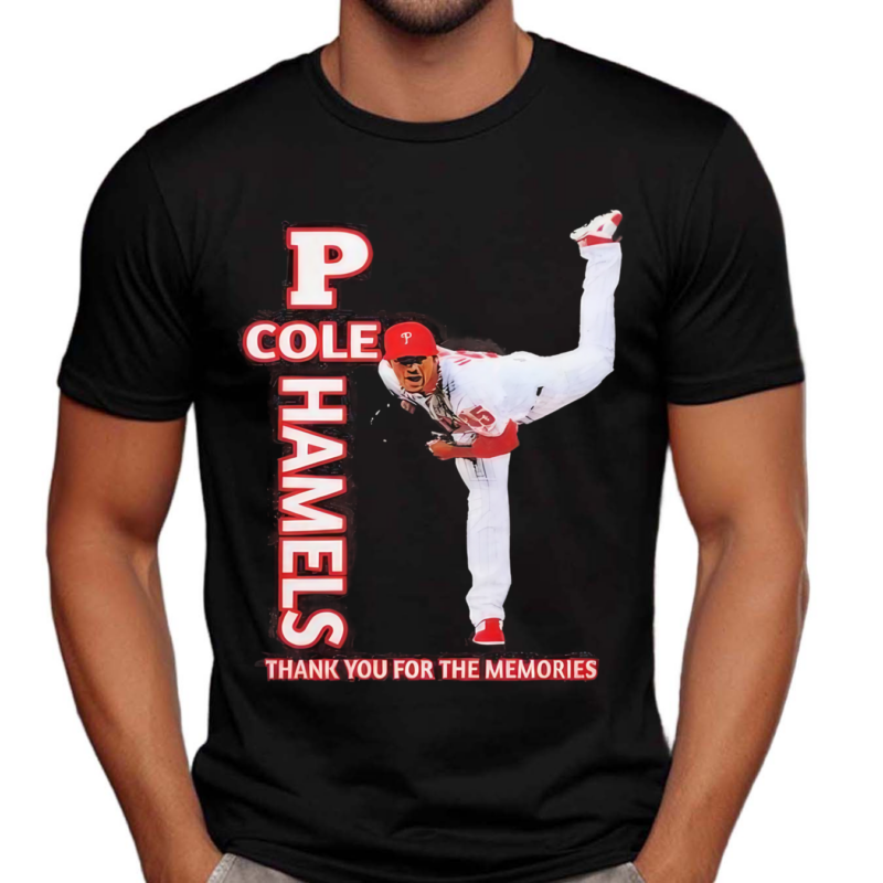 P Cole Hamels Thank You For The Mamories Shirt