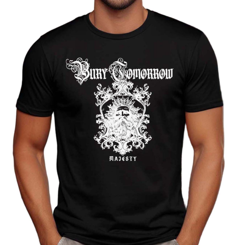 Bury Tomorrow Majesty Shirt