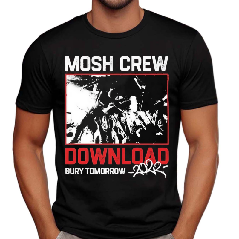 Bury Tomorrow Download Mosh Crew Shirt