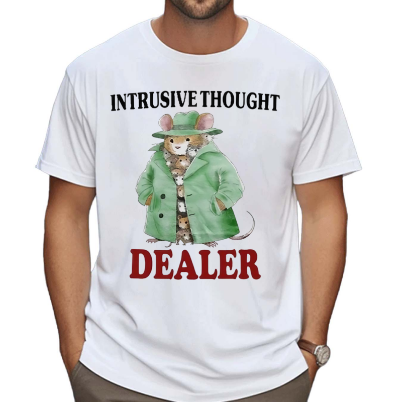 Intrusive Thought Dealer Shirt