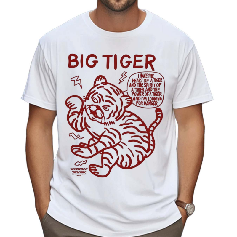 Rory Blank Big Tiger I Have The Heart Of A Tiger And The Spirit Of A Tiger And The Power Of A Tiger Shirt