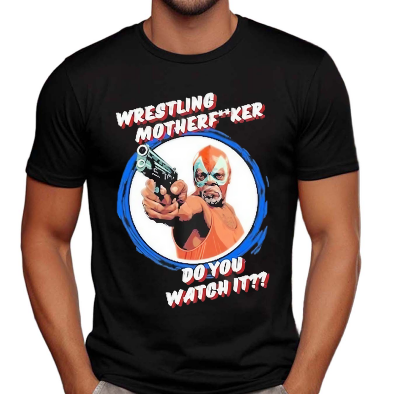 Wrestling Motherfker Do You Watch It 2024 Shirt