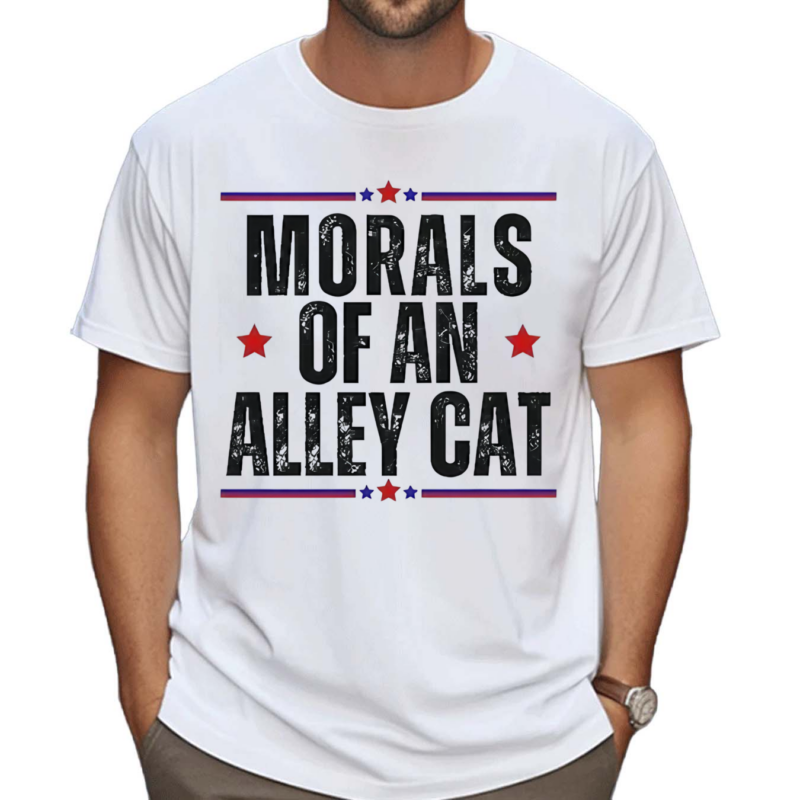 Morals Of An Alley Cat Text Shirt